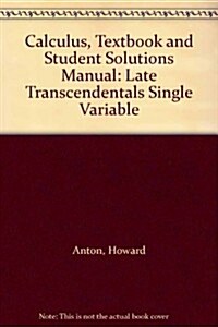 Calculus Late Transcendentals Single Variable, Textbook and Student Solutions Manual (Hardcover, 8th)
