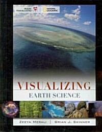 Visualizing Earth Science (Paperback)