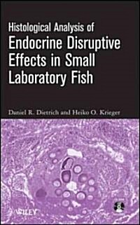 [중고] Histological Analysis of Endocrine Disruptive Effects in Small Laboratory Fish (Hardcover)
