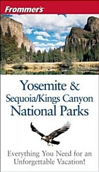 Frommers Yosemite And Sequoia & Kings Canyon National Parks (Paperback, 5th)