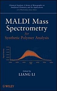 MALDI Mass Spectrometry for Synthetic Polymer Analysis (Hardcover)