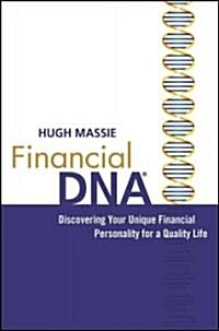 Financial DNA: Discovering Your Unique Financial Personality for a Quality Life (Hardcover)