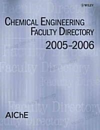 Chemical Engineering Faculty Directory: Volume 54 (Paperback, 2005-2006)