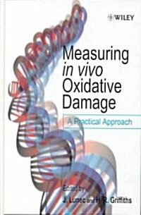 Measuring in vivo Oxidative Damage (Hardcover)