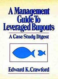 A Management Guide to Leveraged Buyouts (Hardcover)