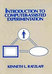 Introduction to Computer-Assisted Experimentation (Hardcover)