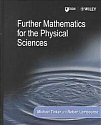 Further Mathematics for the Physical Sciences (Hardcover)