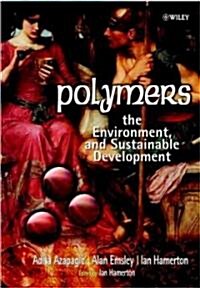 Polymers: The Environment and Sustainable Development (Hardcover)