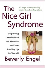 The Nice Girl Syndrome: Stop Being Manipulated and Abused -- And Start Standing Up for Yourself (Paperback)