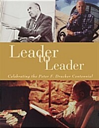 Leader to Leader (Ltl), Peter Druker Centennial, Winter 2010 (Paperback)