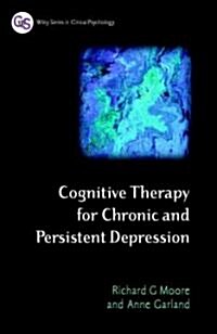 Cognitive Therapy for Chronic and Persistent Depression (Hardcover)