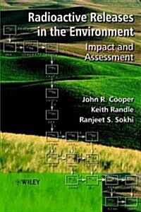 Radioactive Releases in the Environment: Impact and Assessment (Hardcover)