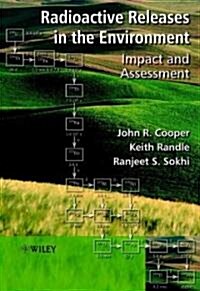 Radioactive Releases in the Environment: Impact and Assessment (Paperback)