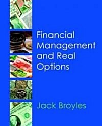 Financial Management & Real Options (Paperback)