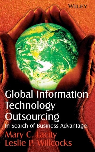 Global Information Technology Outsourcing: In Search of Business Advantage (Hardcover)