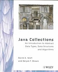 Java Collections: An Introduction to Abstract Data Types, Data Structures and Algorithms (Paperback)