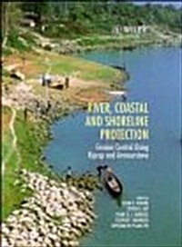 River, Coastal and Shoreline Protection: Erosion Control Using Riprap and Armourstone (Hardcover)