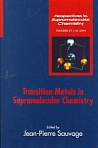 Transition Metals in Supramolecular Chemistry (Hardcover)