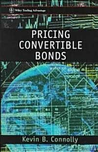 Pricing Convertible Bonds (Hardcover)