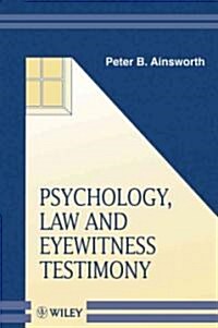 Psychology, Law and Eyewitness Testimony (Paperback)