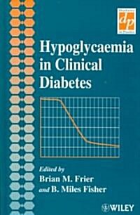 Hypoglycemia in Clinical Diabetes (Hardcover)