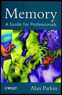 Memory: A Guide for Professionals (Paperback)