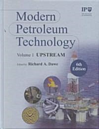 Modern Petroleum Technology, Set (Hardcover, 6, Volumes)