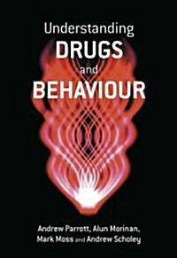 Understanding Drugs and Behaviour (Paperback)