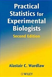 Practical Statistics for Experimental Biologists 2e (Paperback)