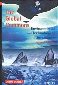 The Global Commons: Environmental and Technological Governance (Hardcover, 2, Revised)