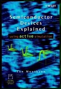 Semiconductor Devices Explained: Using Active Simulation (Hardcover)