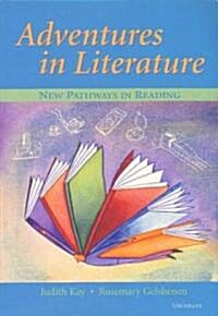 Adventures in Literature: New Pathways in Reading (Paperback)