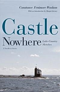 Castle Nowhere: Lake-Country Sketches (Paperback)