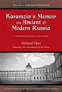 Karamzins Memoir on Ancient and Modern Russia: A Translation and Analysis (Paperback)