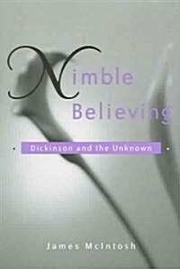 Nimble Believing: Dickinson and the Unknown (Paperback, Revised)