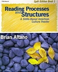 Reading Processes and Structures, Split Ed. Book 1: A Skills-Based American Culture Reader (Paperback, Split)