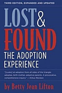 Lost and Found: The Adoption Experience (Paperback, 3, Expanded, Updat)
