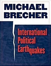 International Political Earthquakes (Paperback)