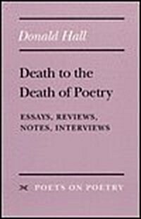 The Weather for Poetry: Essays, Reviews, and Notes on Poetry, 1977-81 (Paperback)