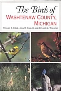 The Birds of Washtenaw County, Michigan (Paperback)