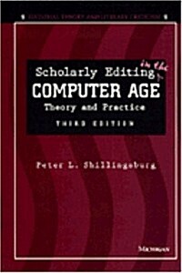 Scholarly Editing in the Computer Age: Theory and Practice (Paperback, 3)