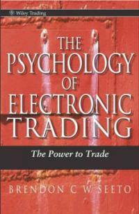 The psychology of electronic trading: the power to trade