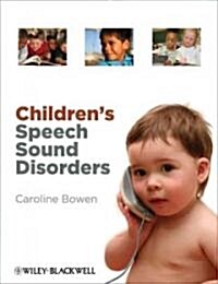 Childrens Speech Sound Disorders (Paperback)