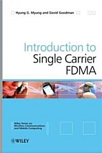 Single Carrier FDMA: A New Air Interface for Long Term Evolution (Hardcover)