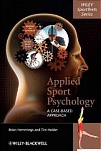 Applied Sport Psychology: A Case-Based Approach (Paperback)