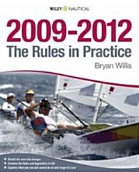 The Rules in Practice, 2009-2012 (Paperback)