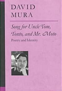 Song for Uncle Tom, Tonto, and Mr. Moto: Poetry and Identity (Paperback)