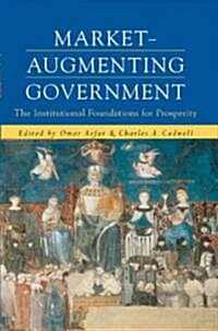Market-Augmenting Government (Paperback)