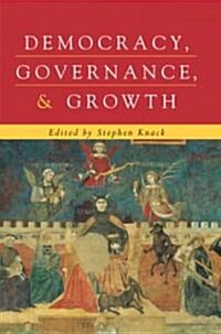 Democracy, Governance, and Growth (Paperback)