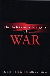 The Behavioral Origins of War (Paperback)